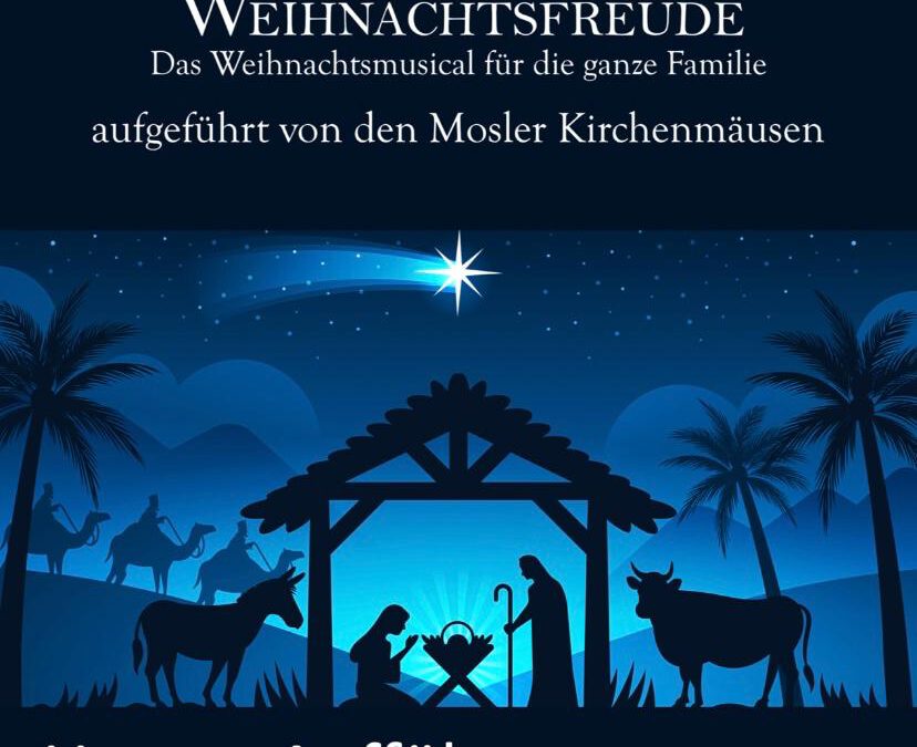 Weihnachtsmusical mit den Mosler Kirchenmäusen